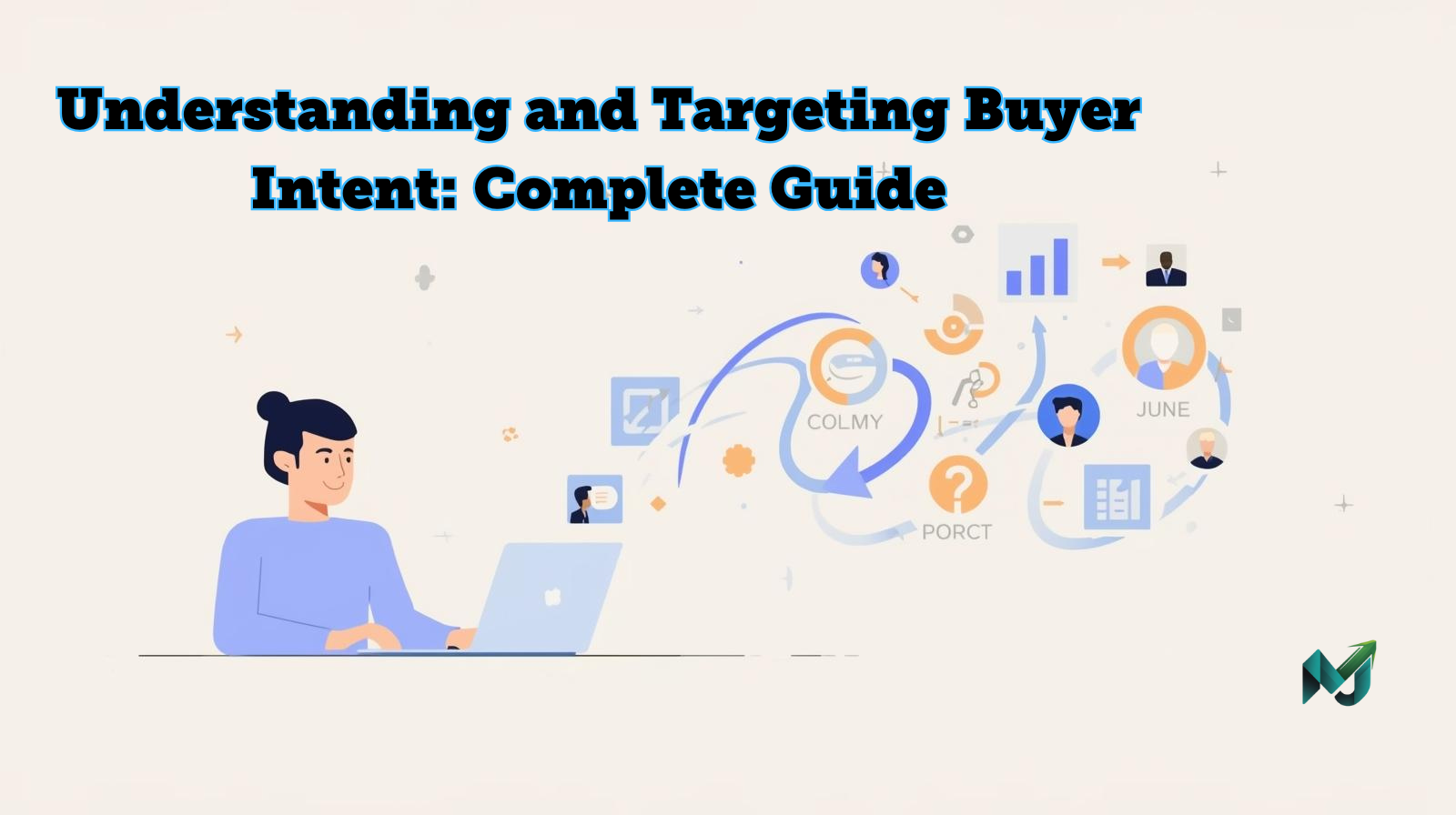 Understanding-and-Targeting-Buyer-Intent-Complete-Guide