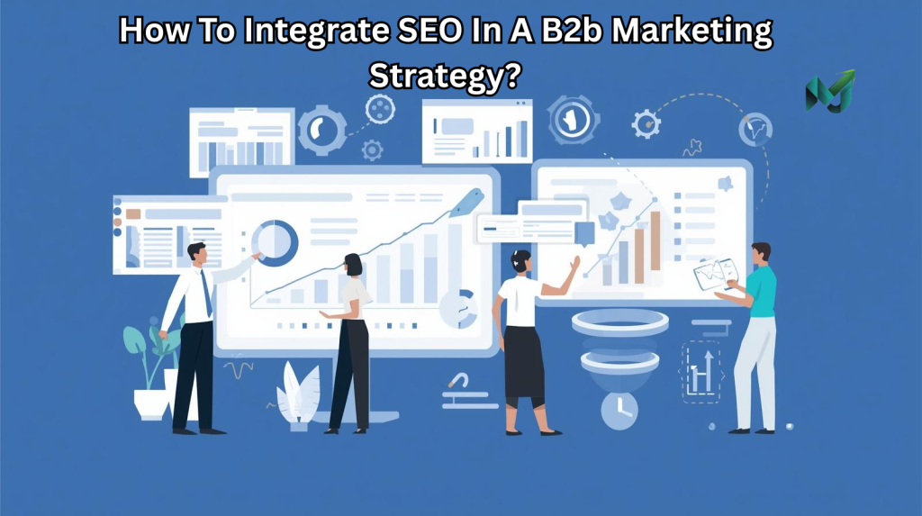 How-To-Integrate-SEO-In-A-B2b-Marketing-Strategy
